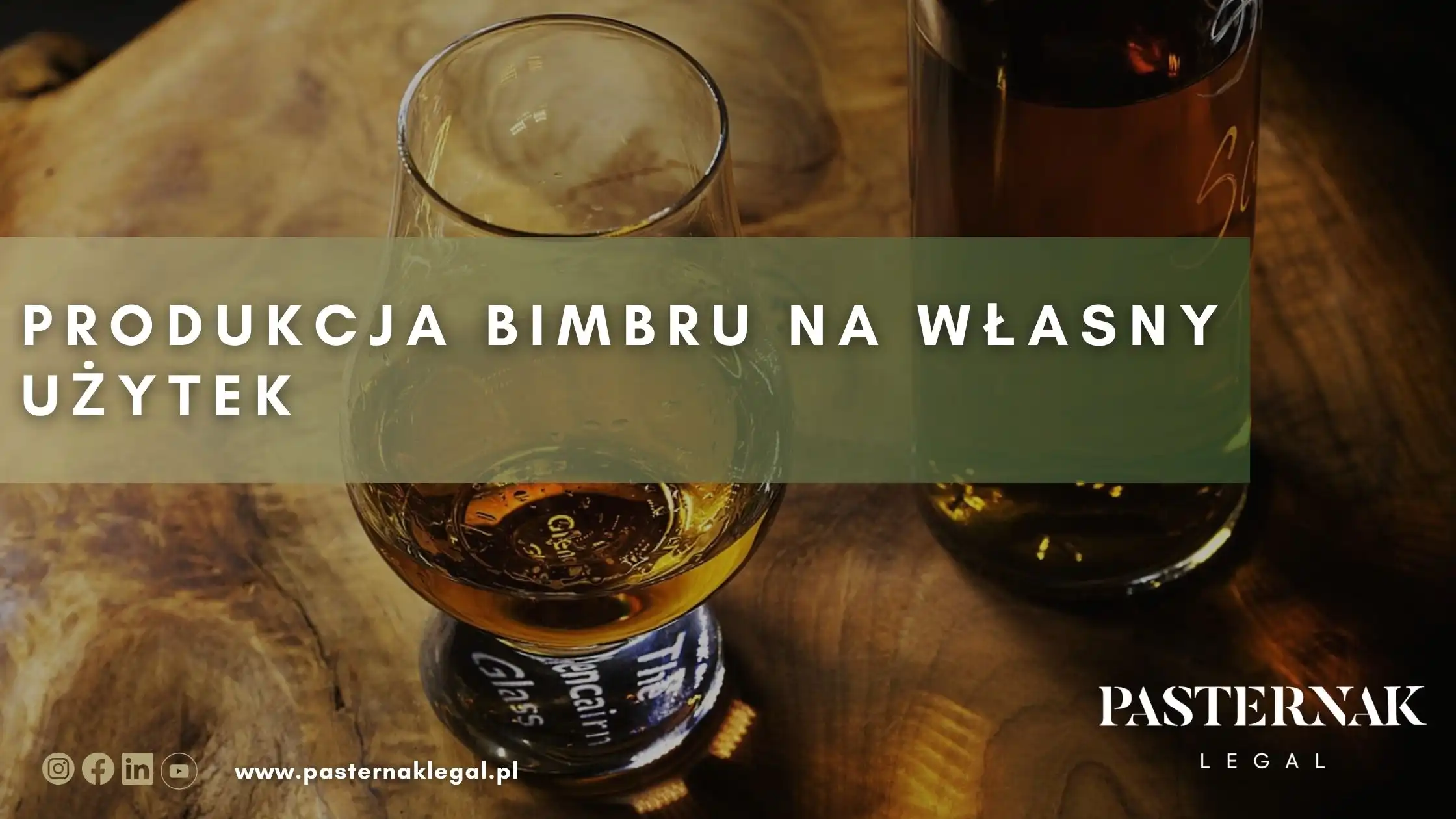 Produkcja bimbru na własny użytek - Łukasz Pasternak Kancelaria Adwokacka