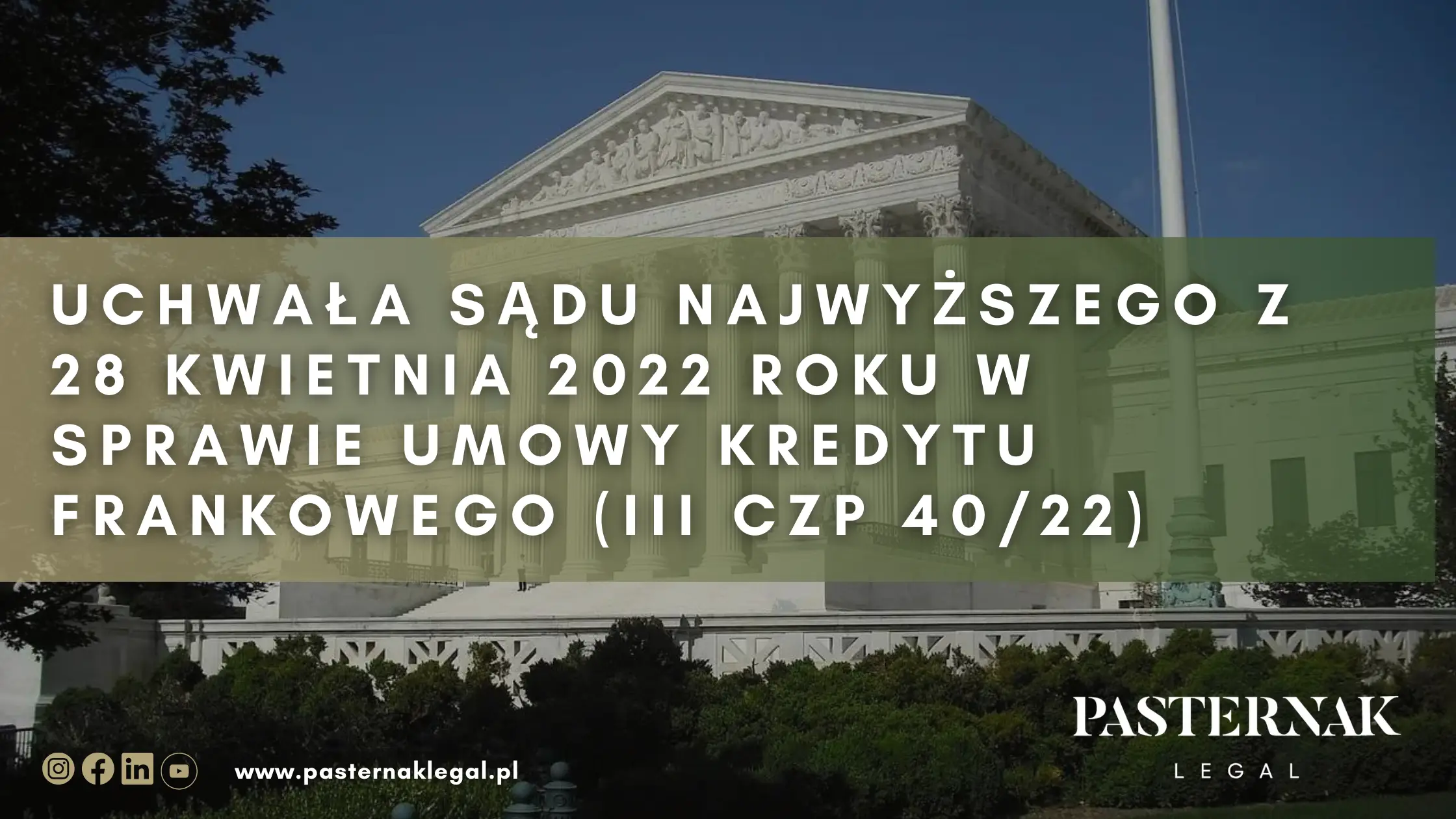 Uchwała Sądu Najwyższego z 28 kwietnia 2022 roku w sprawie umowy kredytu frankowego (III CZP 40/22)