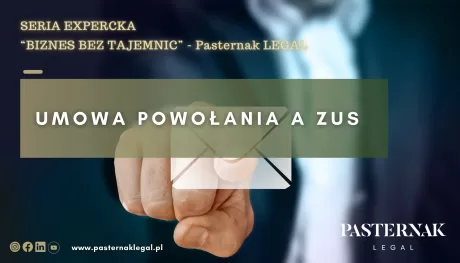 https://pasternaklegal.pl/umowa-powolania-a-zus/