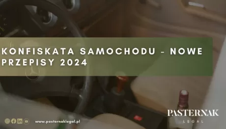 https://pasternaklegal.pl/konfiskata-samochodu-nowe-przepisy-2024/