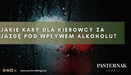 https://pasternaklegal.pl/jakie-kary-dla-kierowcy-za-jazde-pod-wplywem-alkoholu/
