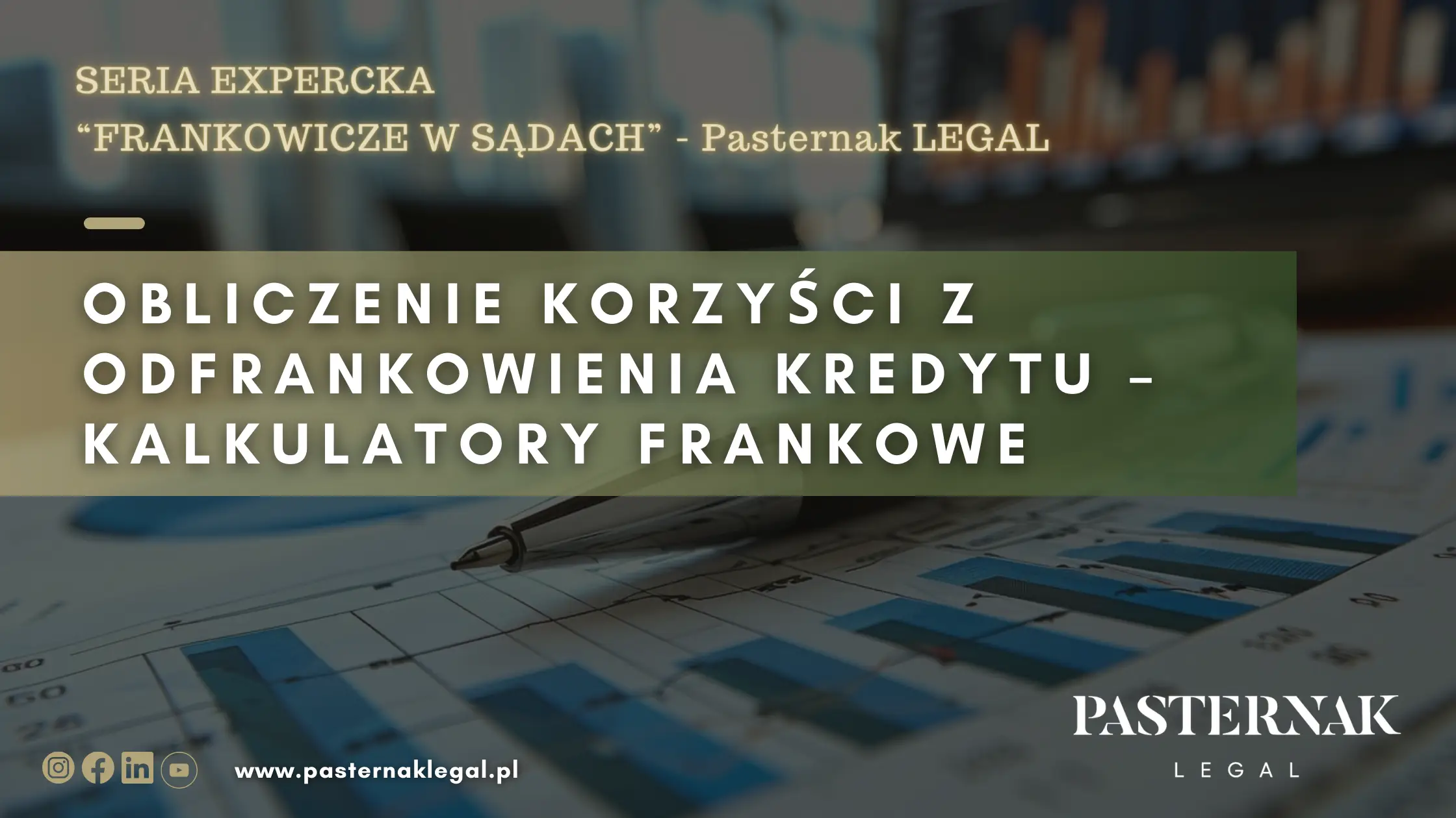 Obliczenie korzyści z odfrankowienia kredytu – kalkulatory frankowe