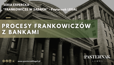 Procesy frankowiczów z bankami