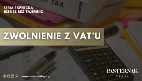 ZWOLNIENIE Z VAT’u