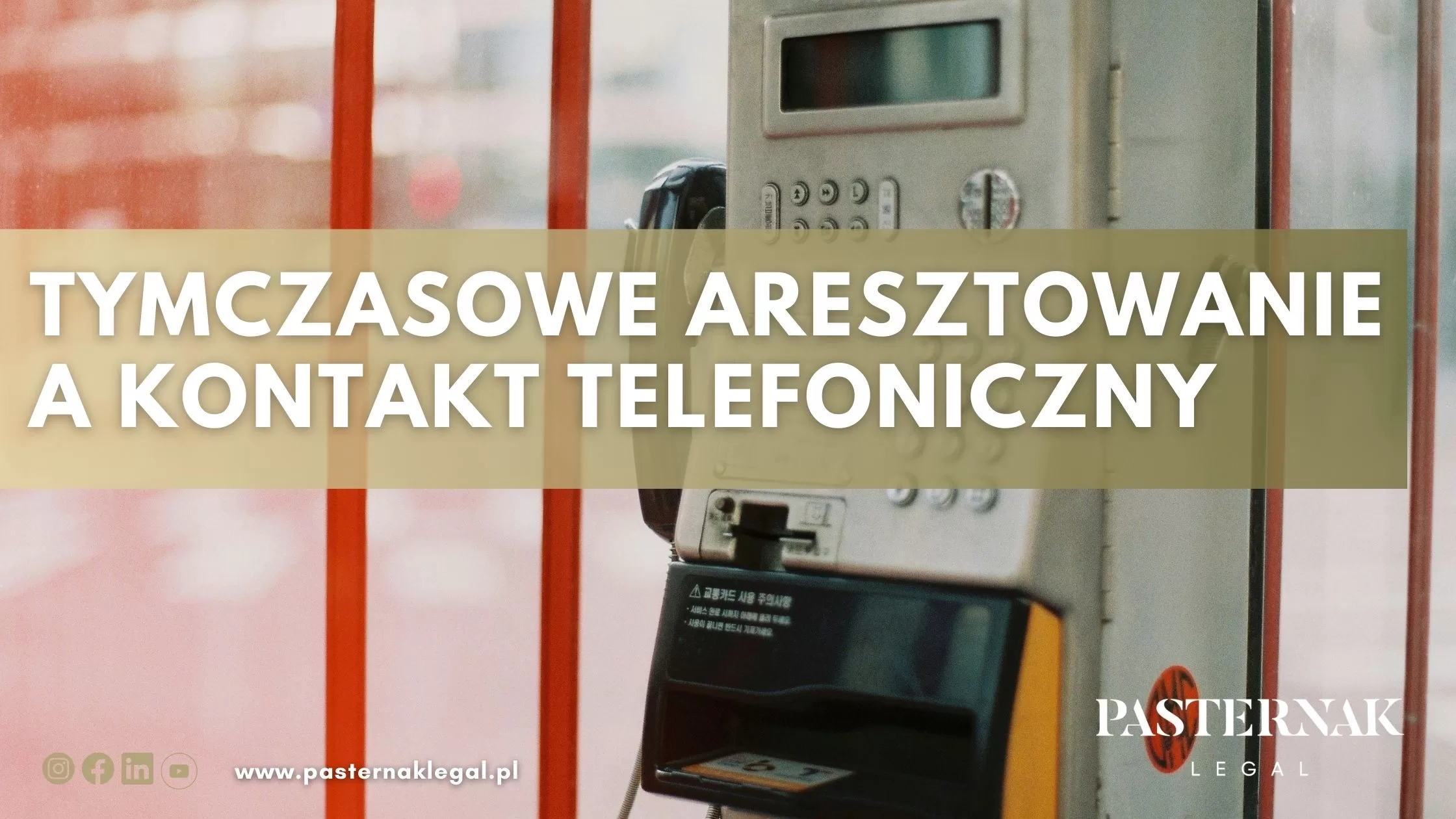 TYMCZASOWE ARESZTOWANIE A KONTAKT TELEFONICZNY