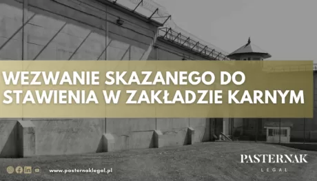 Wezwanie Skazanego do Stawienia w Zakładzie karnym - 79 kkw Kancelaria Adwokacka