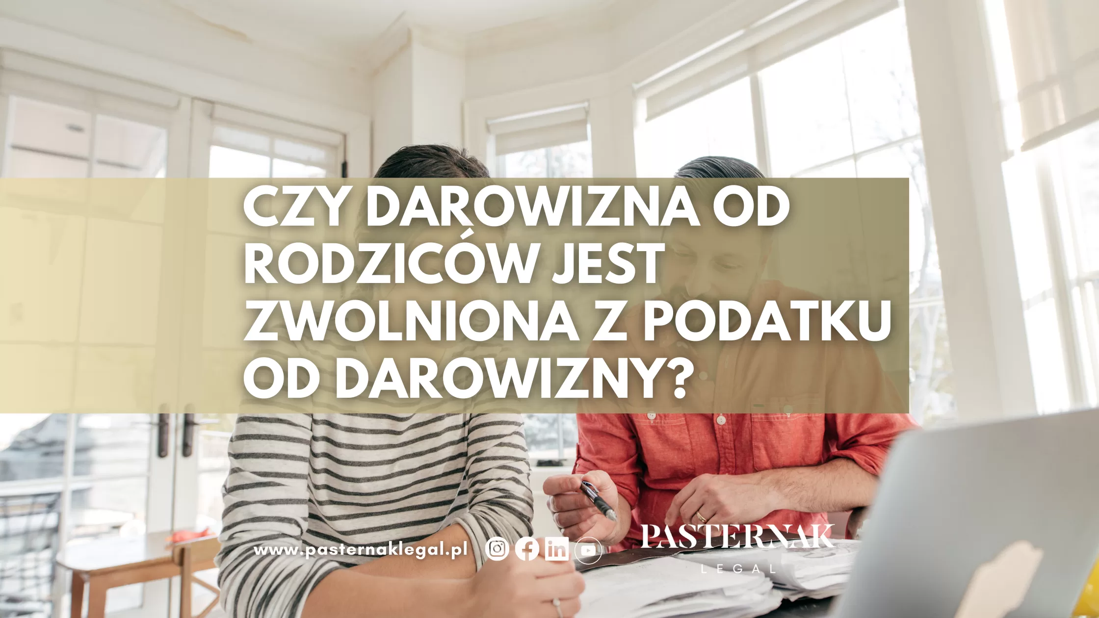 CZY DAROWIZNA OD RODZICÓW JEST ZWOLNIONA Z PODATKU OD DAROWIZNY?