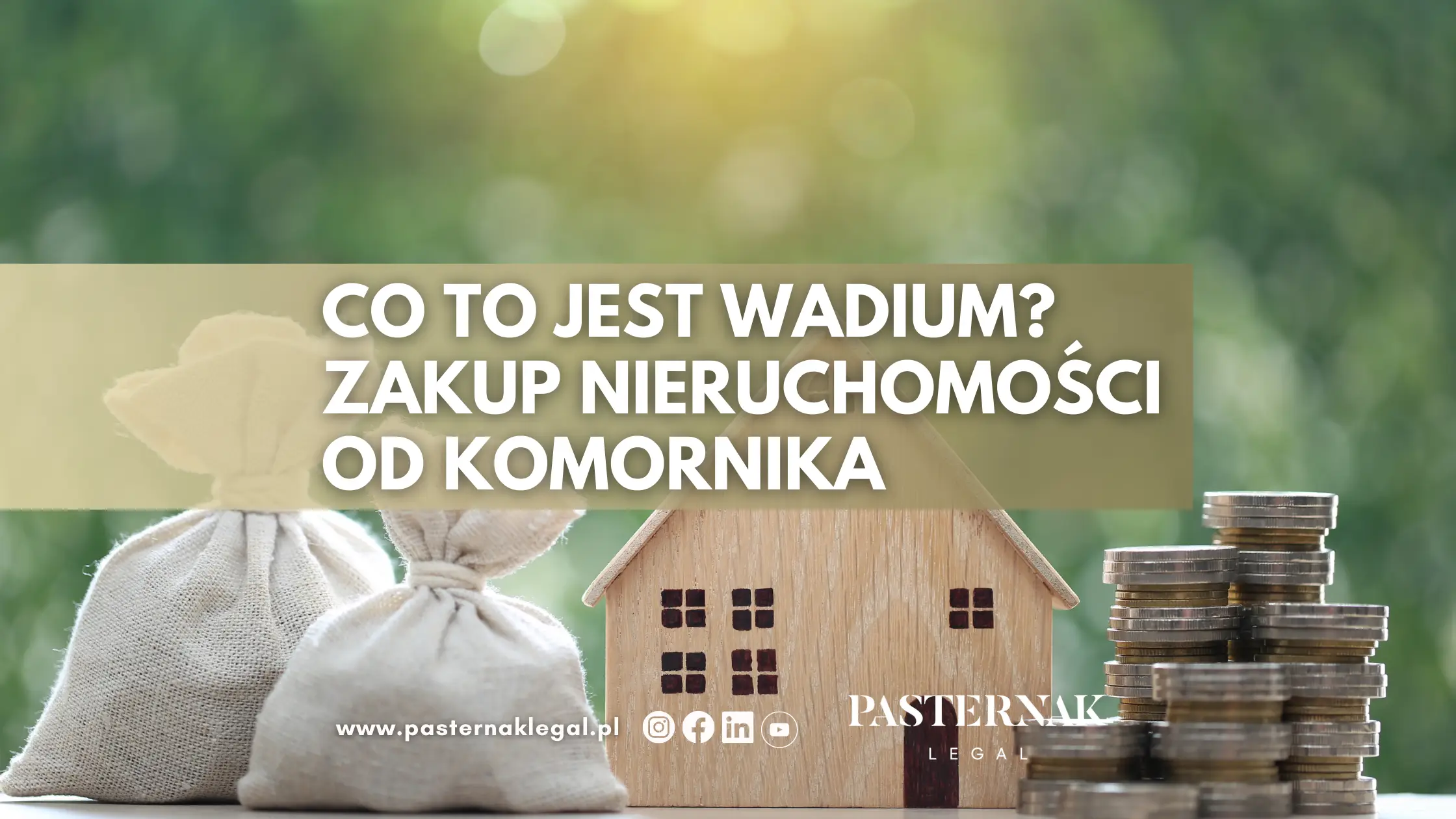 CO TO JEST WADIUM? Zakup nieruchomości od komornika
